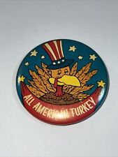 Vintage All American Turkey Pin Button Pinback 2 1/4” picture