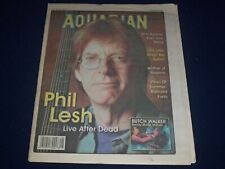 2002 JULY 10-17 AQUARIAN WEEKLY NEWSPAPER - PHIL LESH COVER - J 1155 picture