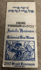 1940s-50s Colonial Tea Room Bronx New York Matchbook Cover  picture