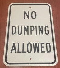 No Dumping Allowed Reflective Engineer Grade "12 x 18" inch sign picture