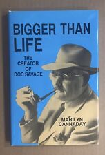 Bigger Than Life Lester Dent Creator of Doc Savage Marilyn Cannaday 1st HC/DJ~NM picture