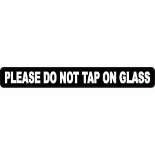 10 x 1.25 Please Do Not Tap on Glass Sticker Car Truck Vehicle Bumper Decal picture
