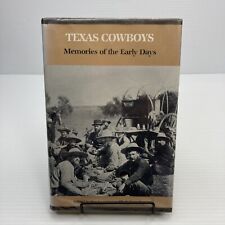 Texas History Texas Cowboys Memories of the Early Days 1984 1st Edition HC picture