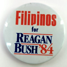 Rare Original: FILIPINOS for REAGAN BUSH ‘84 Vintage Political Pin back Button picture