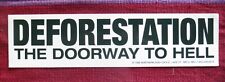 DEFORESTATION THE DOORWAY TO HELL BUMPER STICKER FJB LETS GO BRANDON picture
