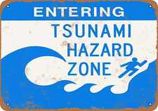 Metal Sign - Entering Tsunami Hazard Zone - Vintage Look Reproduction picture