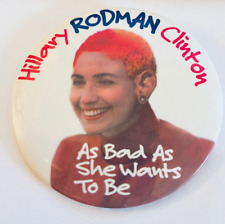 Vintage Buttion H. Clinton As Bad As She Wants to Be Politics Campaign Button  picture