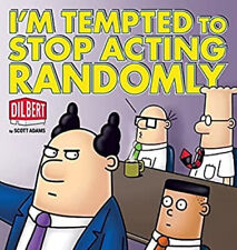 I'm Tempted to Stop Acting Randomly Paperback Scott Adams picture