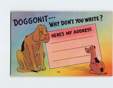 Postcard Doggonit--- Why Don't You Write?, Here's My Address, Dogs Art Print picture