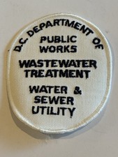 VINTAGE D.C.Dept of WASTEWATER TREATMENT WATER & SEWER UTILITY WORKER PATCH LQQK picture
