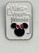 Disney Pin - I'll Be Your Minnie picture