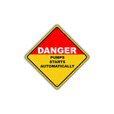 Danger Pumps Starts Automatically Sign Safety Caution Notice Aluminum Metal Sign picture