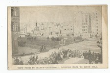 Postcard: View from St Mary's Cathedral, San Francisco; 1906 earthquake disaster picture