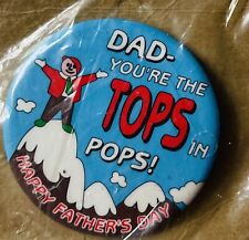 VTG AVON FATHER’S DAY PINBACK BUTTON  DAD YOU’RE THE TOPS IN POPS 1996 NOS picture