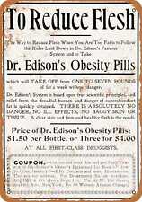 Metal Sign - 1898 Edison's Obesity Pills - Vintage Look Reproduction picture