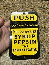 PUSH CALDWELL SYRUP PEPSIN PORCELAIN SIGN GAS OIL PUMP FARM KITCHEN DOOR DOCTOR picture