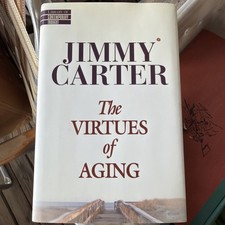 Signed President Jimmy Carter Book VIRTUES OF AGING Autographed HC/DJ auto PSA picture