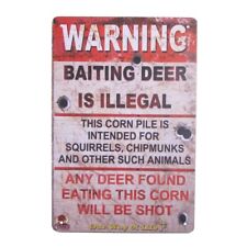 Baiting Deer Illegal Warning Funny Tin Sign Hunting Cabin Garage Bar Wall Decor picture