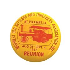 1967 Midwest Old Settlers Threshers Association Reunion Pin Mt Pleasant IA Iowa picture