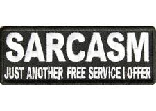 SARCASM JUST ANOTHER FREE SERVICE I OFFER EMBROIDERED IRON ON BIKER PATCH picture