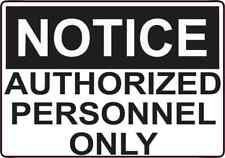 5 x 3.5 Authorized Personnel Only Magnet Magnetic Door Sign Magnets Wall Signs picture