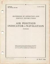 1944 AAF PIONEER AIR POSITION INDICATOR-NAVIGATION OP & SERVICE FLIGHT MANUAL-CD picture