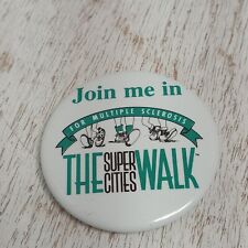 Super Cities Walk Pinback Button Join Me In The Walk For Multiple Sclerosis Pin picture