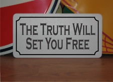 The Truth Will Set You Free Metal Sign picture