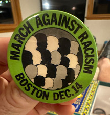 March Against Racism Boston Dec. 14 1974 Campaigns, Elections & Politics Pinback picture