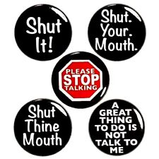 Sarcastic Buttons Shut It Shut Up Shh Please Stop Talking Backpack Pins 1