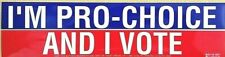 I'M PRO CHOICE AND I VOTE - Package of FIVE Decals - ROE V WADE SUPPORT SIGN picture