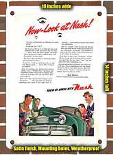 METAL SIGN - 1946 Nash 600 Now Look at Nash - 10x14 Inches picture