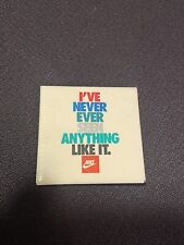 Vintage Ive Never Ever Seen Anything Like It Nike Pin picture