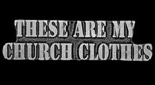 THESE ARE MY CHURCH CLOTHES BIKER PIN   picture