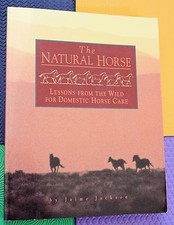HORSE BOOK NATURAL horse LESSONS FROM WILD FOR DOMESTIC HORSE CARE picture