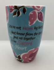 Sisters By Heart, Best Friend, Coffee Mug 12 oz Pink Rose Floral, Baby Blue Cup picture