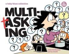 Multitasking: A Baby Blues Collection Volume 39 by Rick Kirkman: New picture