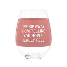 Say What - Wine Glass Extra Large: One Sip Away - Glass - Novelty Drinkware picture