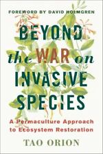 Beyond the War on Invasive Species: A Permaculture Approach to Ecosystem Restor picture