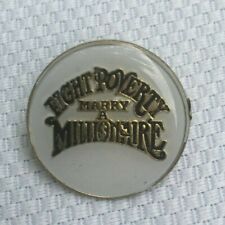 Vintage Button Pin Poverty Millionaire Money Novelty Funny Lapel Gold Tone picture