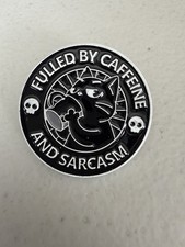Fulled By Caffeine And Sarcasm Enamel Pin picture
