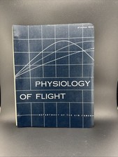 Physiology of Flight Air Force 1953 Effects of Flying on Pilots picture