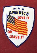 America Love It Or Leave It Porcelain Steel Sign Political Veteran Flag picture