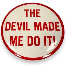 Vintage The Devil Made Me Do it Pin Button Hippie Counter Culture White Red 60s picture