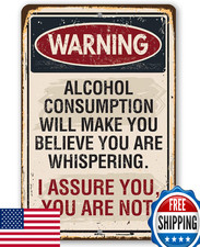 Warning Alcohol Consumption Will Make You Believe Metal Wall Art 8x12 Home Bar D picture