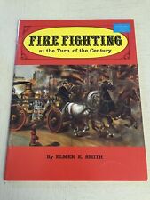 1971 Fire Fighting at the Turn of the Century by Elmer Smith picture