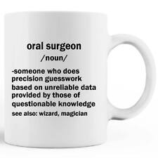 oral surgeon Definition Coffee Mug gift for him birthday MUG 11oz 15oz picture