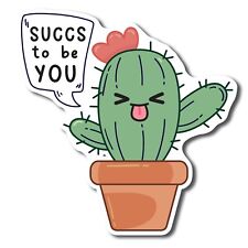 Succs To Be You Cute Funny Plant Succulent Magnet Decal, 5 inches picture