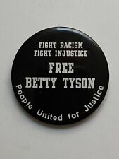 1988 Fight Racism, Injustice Free Betty Tyson civil rights political cause pin picture
