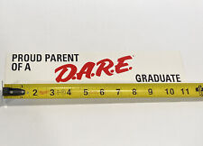 D.A.R.E. Bumper Sticker Proud Parent Of A DARE Graduate Drug Abuse Education Vtg picture